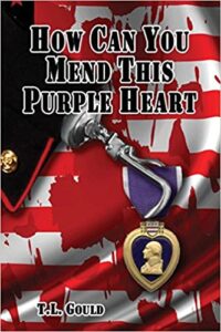 How Can You Mend This Purple Heart Terry Gould